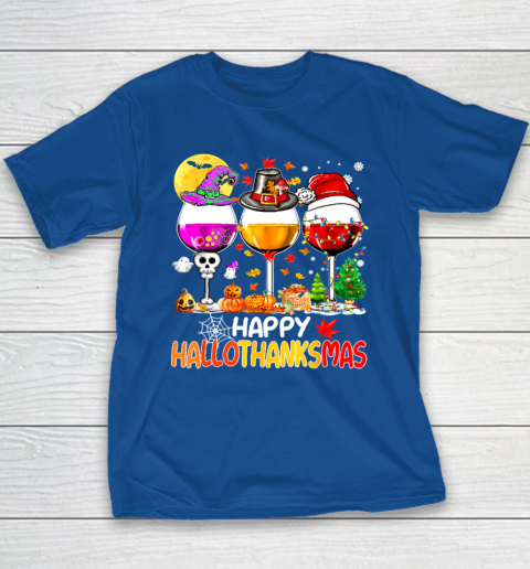 Halloween Thanksgiving Christmas Happy Hallothanksmas Wine Youth T-Shirt 6