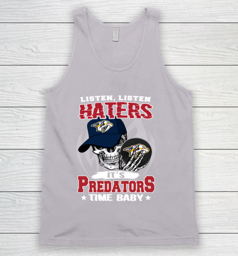 Listen Haters It is PREDATORS Time Baby NHL Tank Top 3