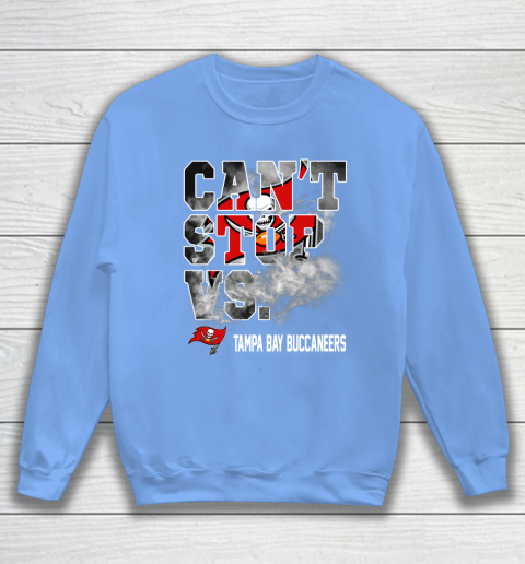NFL Tampa Bay Buccaneers Can't Stop Vs Sweatshirt 8