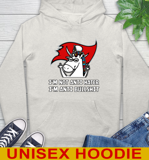 Tampa Bay Buccaneers NFL Football Unicorn I'm Not Anti Hater I'm Anti Bullshit Hoodie 12