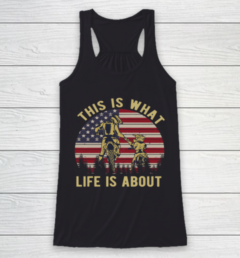 4th Of July Biker This Is What Life Is About Racerback Tank