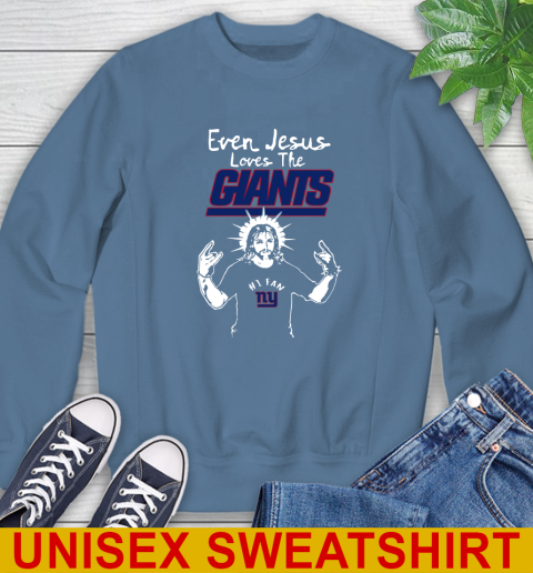 New York Giants NFL Football Even Jesus Loves The Giants Shirt Sweatshirt 10