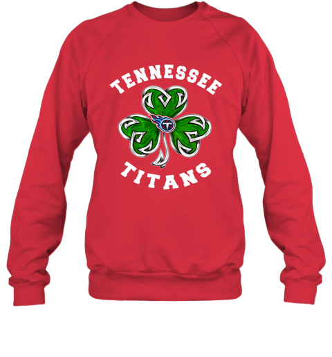 NFL Tennessee Titans Three Leaf Clover St Patrick's Day Football Sports Z4NKpqRGLNA sweatshirt 35 95 151514 front red