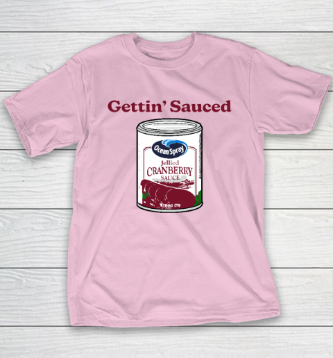 Getting' Sauced Funny Cranberry Sauce Thanksgiving Costume Youth T-Shirt 6