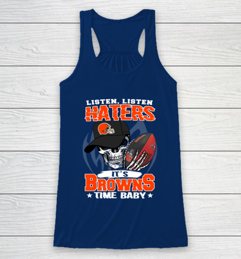 Listen Haters It is BROWNS Time Baby NFL Racerback Tank 6