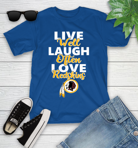 NFL Football Washington Redskins Live Well Laugh Often Love Shirt Youth T-Shirt 10