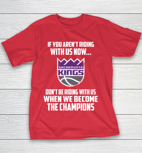 NBA Sacramento Kings Basketball We Become The Champions Youth T-Shirt 7
