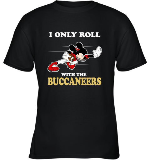 NFL Mickey Mouse I Only Roll With Tampa Bay Buccaneers Youth T-Shirt