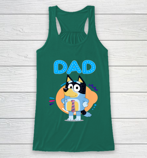 Bluey Dad Lover Forever Father's Day Racerback Tank 6