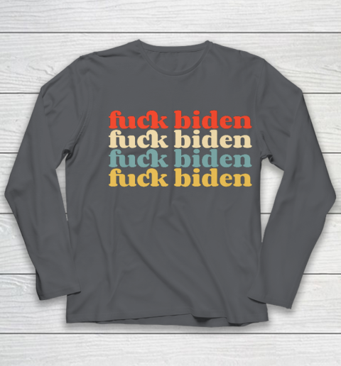 Vintage Fuck Biden Anti Biden Tee Top Womens Mens Premium Youth Long Sleeve 6
