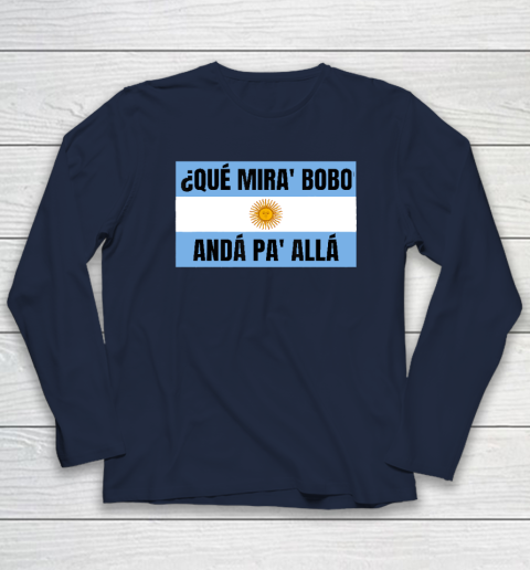 Qué Miras Bobo Long Sleeve T-Shirt 2