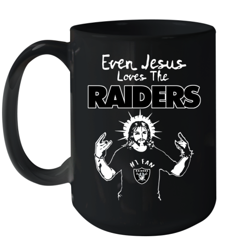 Oakland Raiders NFL Football Even Jesus Loves The Raiders Shirt Ceramic Mug 15oz