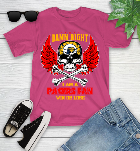 NBA Damn Right I Am A Indiana Pacers Win Or Lose Skull Basketball Sports Youth T-Shirt 11