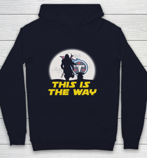 Tennessee Titans NFL Football Star Wars Yoda And Mandalorian This Is The Way Youth Hoodie 2