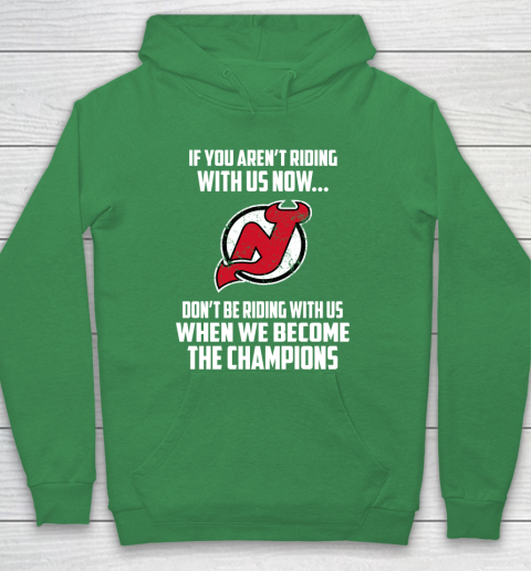 NHL New Jersey Devils Hockey We Become The Champions Hoodie 5