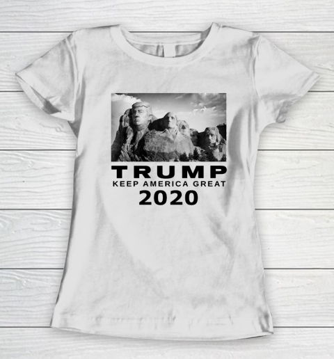 Trump MT Rushmore Keep America Great 2020 Women's T-Shirt