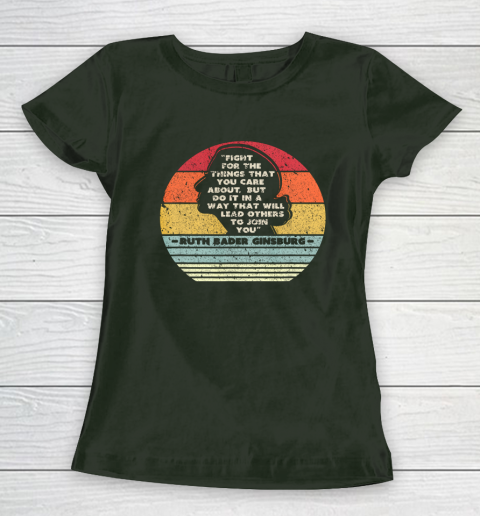 Notorious RBG Shirt Fight For The Things You Care About Women's T-Shirt 4
