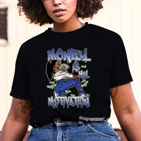 Jordan 1 Game Royal Matching Sneaker Tshirt For Woman For Girl Money Is My Motivation White Jordan Shirt