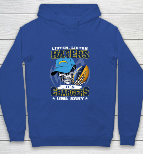 Listen Haters It is CHARGERS Time Baby NFL Youth Hoodie 6