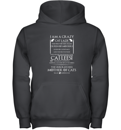 Game Of Thrones I Am A Crazy Cat Youth Hoodie