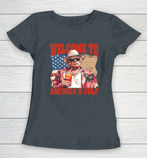 President Trump Welcome To America's Gulf Mexico Women's T-Shirt 3