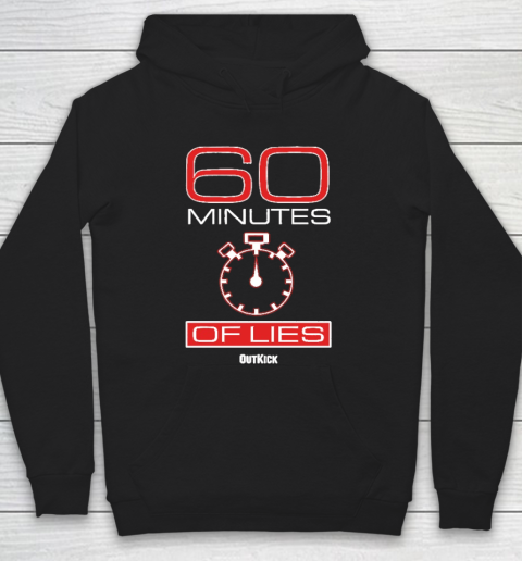 60 Minutes Of Lies Hoodie