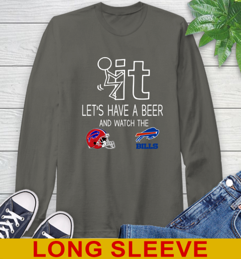 Buffalo Bills Football NFL Let's Have A Beer And Watch Your Team Sports Long Sleeve T-Shirt 10