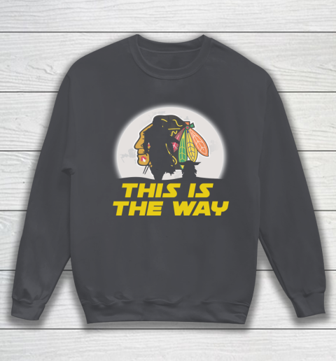 Chicago Blackhawks NHL Ice Hockey Star Wars Yoda And Mandalorian This Is The Way Sweatshirt 4