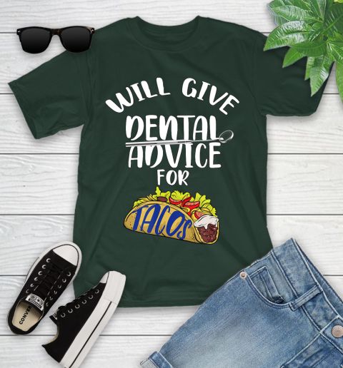 Nurse Shirt Will Give Dental Advice For Tacos Funny Dentist Gift T Shirt Youth T-Shirt 4