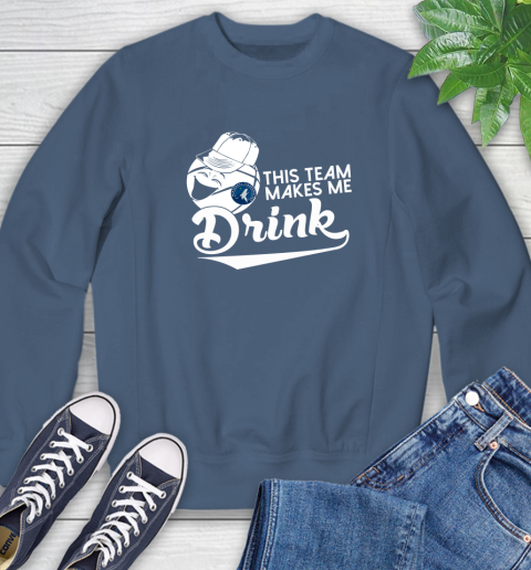 Minnesota Timberwolves NBA Basketball This Team Makes Me Drink Adoring Fan Sweatshirt 8