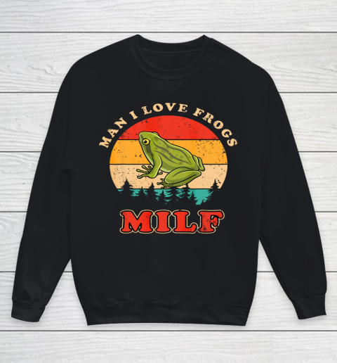 MILF Man I Love Frogs Funny Retro Frog Youth Sweatshirt