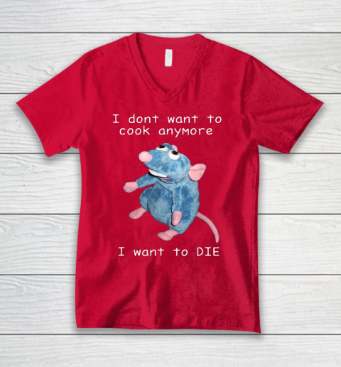 I Don t Want To Cook Anymore I Want To Die Funny V-Neck T-Shirt 4