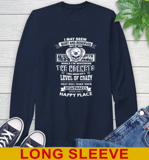Charlotte Hornets NBA Basketball If You Mess With Me While I'm Watching My Team Long Sleeve T-Shirt 3