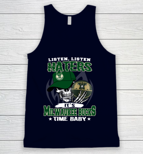 Listen Haters It is BUCKS Time Baby NBA Tank Top 2