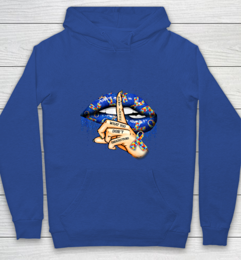 Autism Lips Don t Judge What You Don t Understand Autism Mom Youth Hoodie 6
