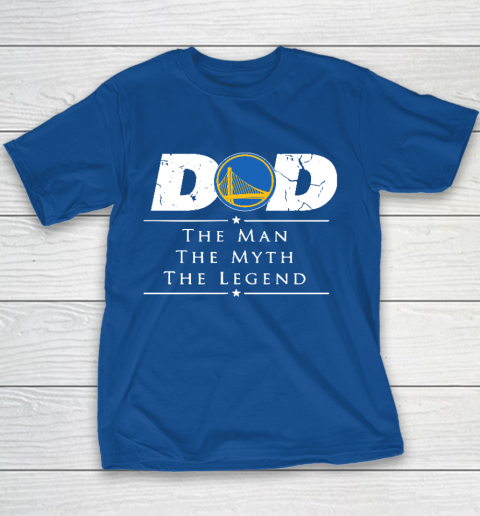 Golden State Warriors NBA Basketball Dad The Man The Myth The Legend Youth T-Shirt 6