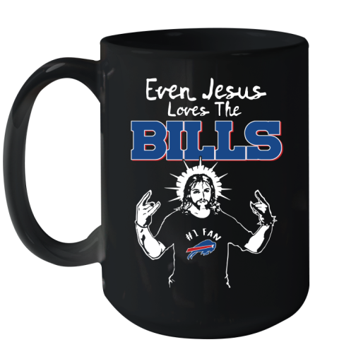 Buffalo Bills NFL Football Even Jesus Loves The Bills Shirt Ceramic Mug 15oz