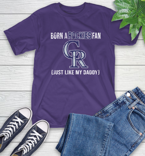 MLB Baseball Colorado Rockies Loyal Fan Just Like My Daddy Shirt T-Shirt 5