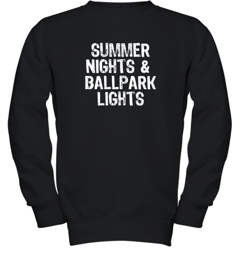 Summer Nights And Ballpark Lights Baseball Softball Youth Sweatshirt