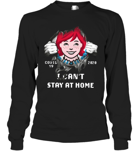 Wendy'S Inside Me Covid 19 2020 I Can'T Stay At Home Long Sleeve T-Shirt