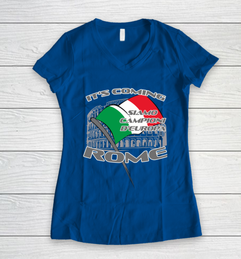 ITALIA Football Champions  SIAMO CAMPIONI D'EUROPA It's coming Rome Women's V-Neck T-Shirt 7