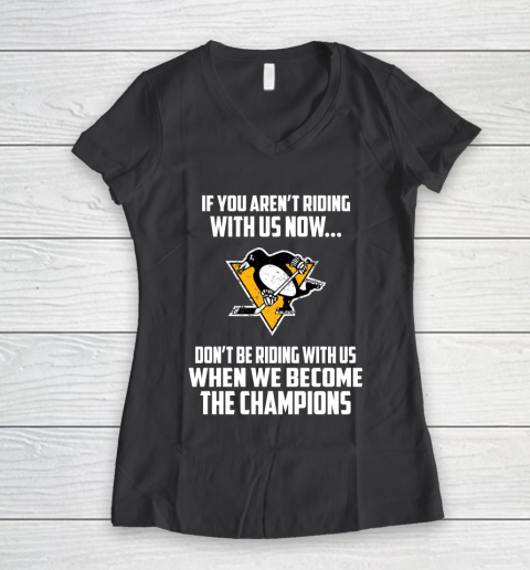 NHL Pittsburgh Penguins Hockey We Become The Champions Women's V-Neck T-Shirt 6