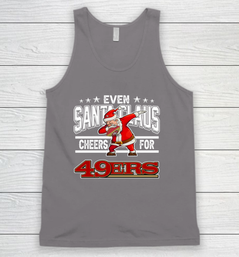 San Francisco 49ers Even Santa Claus Cheers For Christmas NFL Tank Top 6