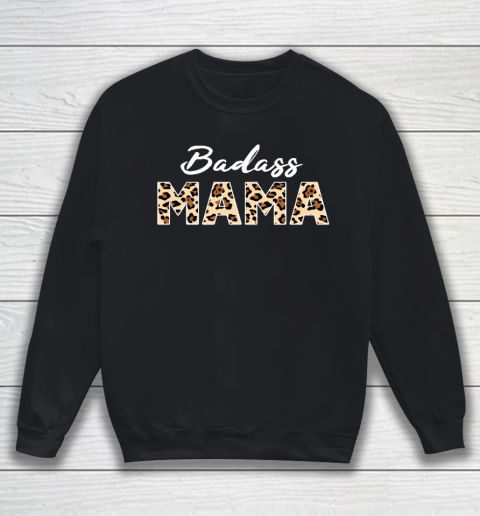 Mother's Day Gift Badass Mama Leopard Print Sweatshirt