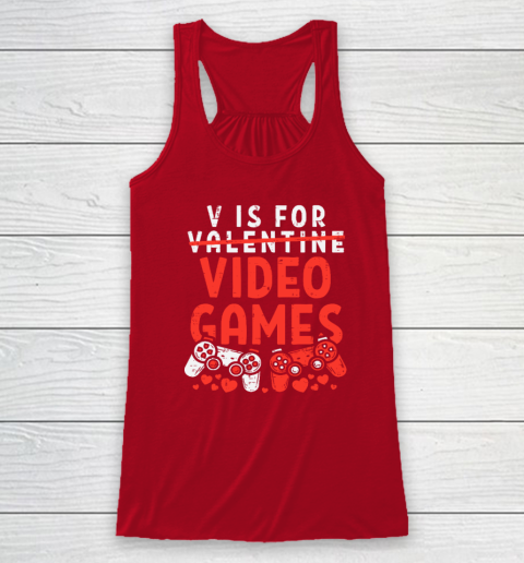 V Is For Video Games Funny Valentines Day Gamer Racerback Tank 3
