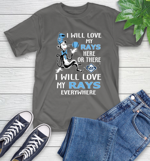 MLB Baseball Tampa Bay Rays I Will Love My Rays Everywhere Dr Seuss Shirt T-Shirt 11