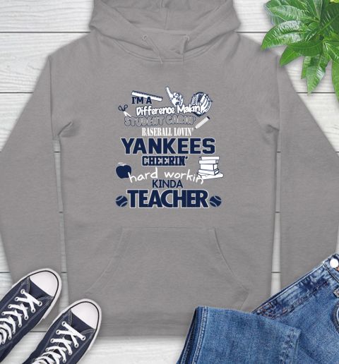 New York Yankees MLB I'm A Difference Making Student Caring Baseball Loving Kinda Teacher Hoodie 6