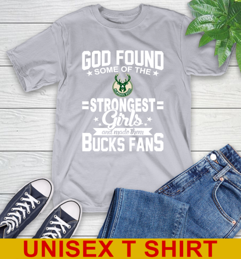 Milwaukee Bucks NBA Basketball God Found Some Of The Strongest Girls Adoring Fans T-Shirt 5