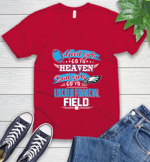 Philadelphia Eagles NFL Bad Girls Go To Lincoln Financial Field Shirt V-Neck T-Shirt 6