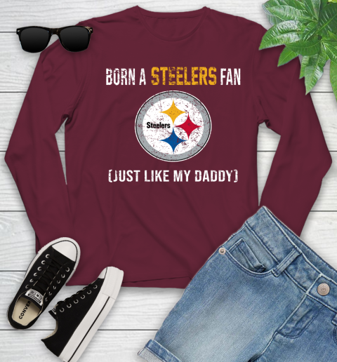 NFL Pittsburgh Steelers Football Loyal Fan Just Like My Daddy Shirt Youth Long Sleeve 5